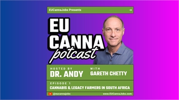 EUCanna Potcast 001 - Cannabis & Legacy Farmers in South Africa