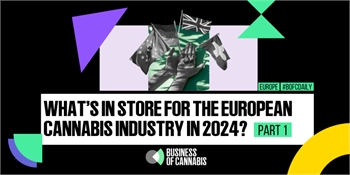What’s in Store for the European Cannabis Industry in 2024 – Part 1